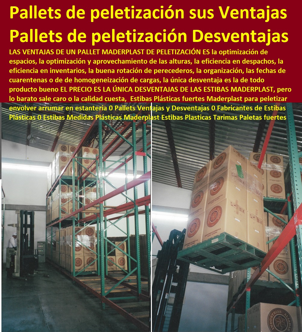 Estibas Plásticas fuertes Maderplast para peletizar envolver arrumar en estanteria 0 Palets Ventajas y Desventajas 0 Fabricantes de Estibas Plásticas 0  Contenedores Antiderrame,  cerca de mí Tarimas, Empaque Embalaje, Almacenamientos, Dique Estiba Anti Derrames, Cajas, Plataformas Tablados, Entarimados, Tanques, Recipientes Contención Derrames, Logística automatizada, Estibas Pallets, Estibas Medidas Plásticas Maderplast Estibas Plasticas Tarimas Paletas fuertes Estibas Plásticas fuertes Maderplast para peletizar envolver arrumar en estanteria 0 Pallets Ventajas y Desventajas 0 Fabricantes de Estibas Plásticas 0 Estibas Medidas Plásticas Maderplast Estibas Plasticas Tarimas Paletas fuertes